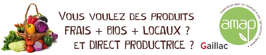 Vous voulez des produits frais, bios et locaux, en direct productrice ? AMAP Gaillac